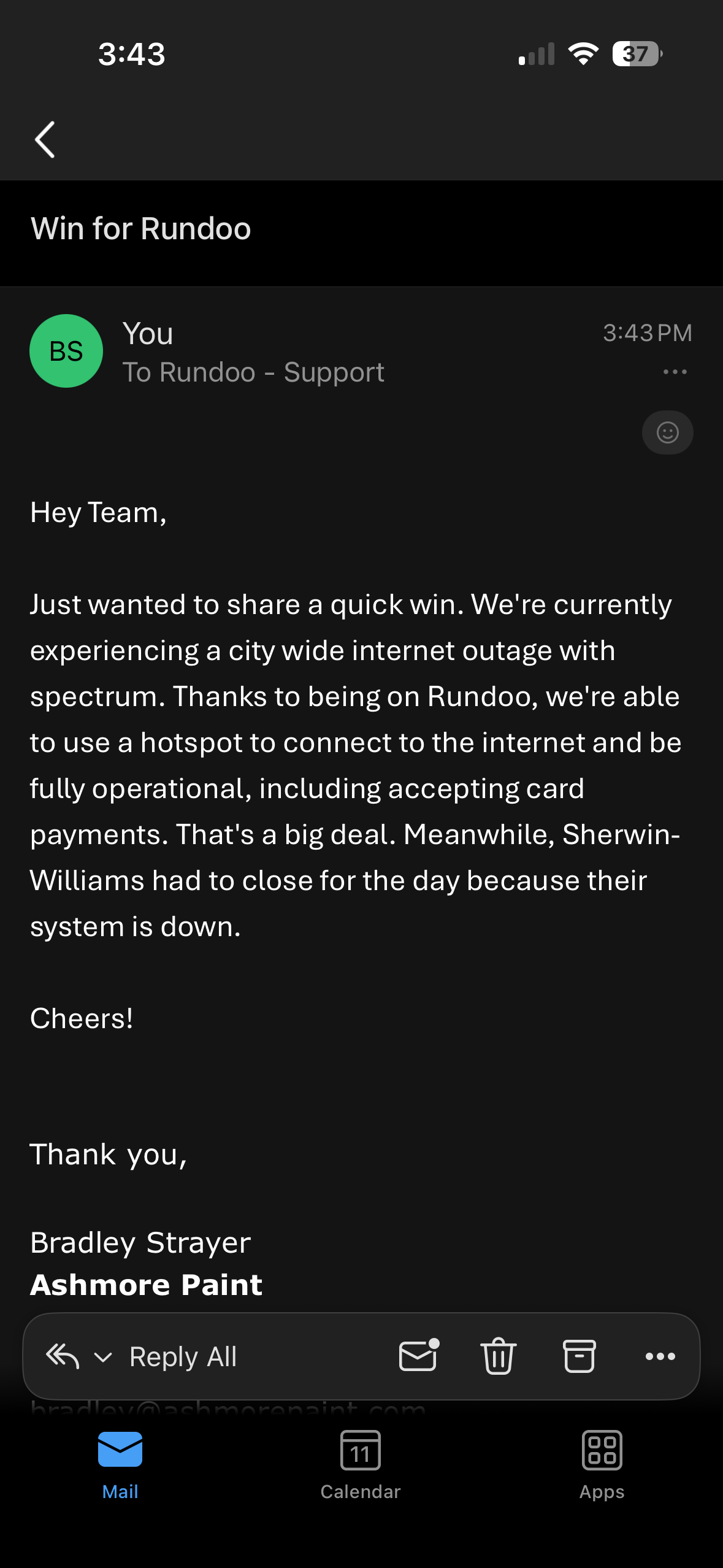 Email from Ashmore Paint describing how they stayed open and kept taking card payments on Rundoo during a citywide internet outage while a nearby competitor had to close